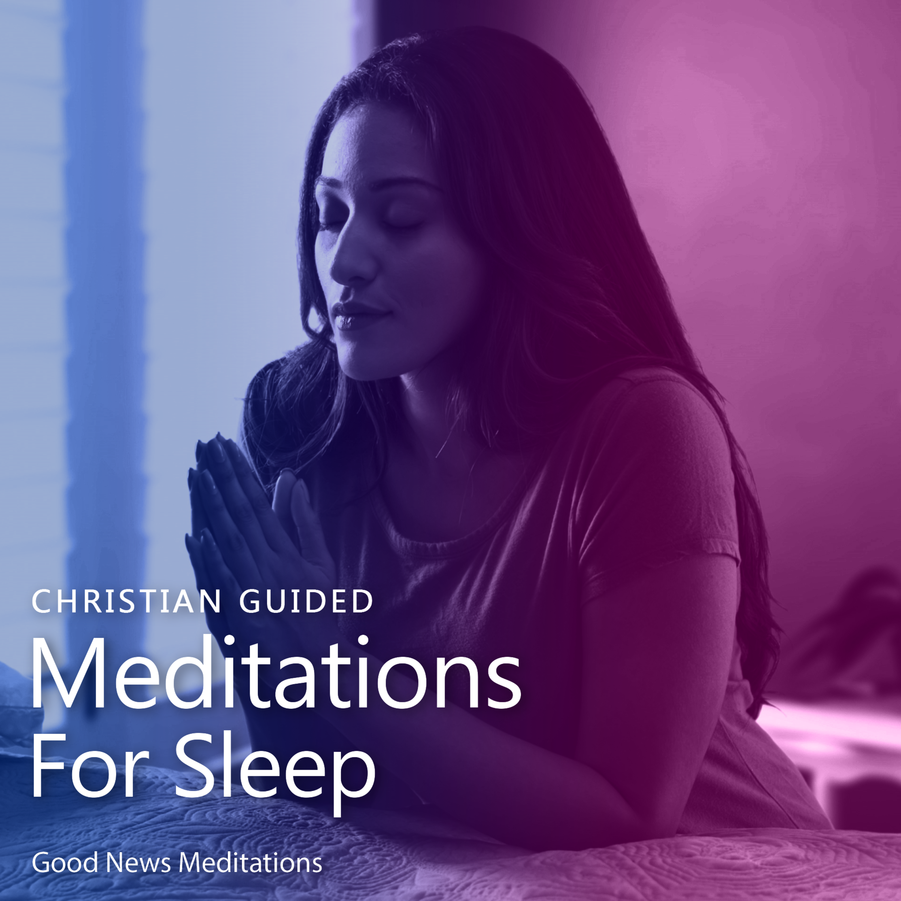 Christian Guided Meditations for Sleep