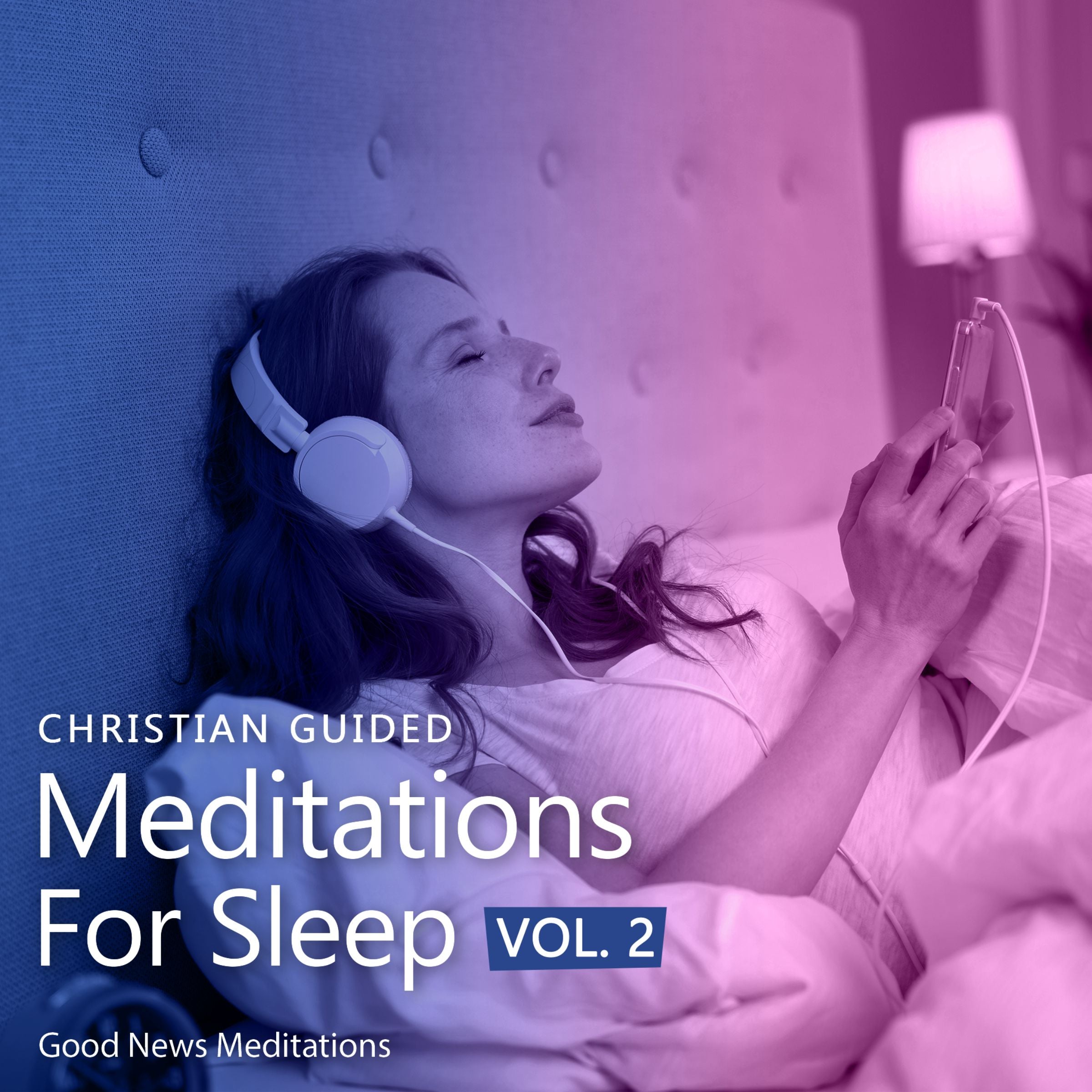 Christian Guided Meditations for Sleep - Vol 2