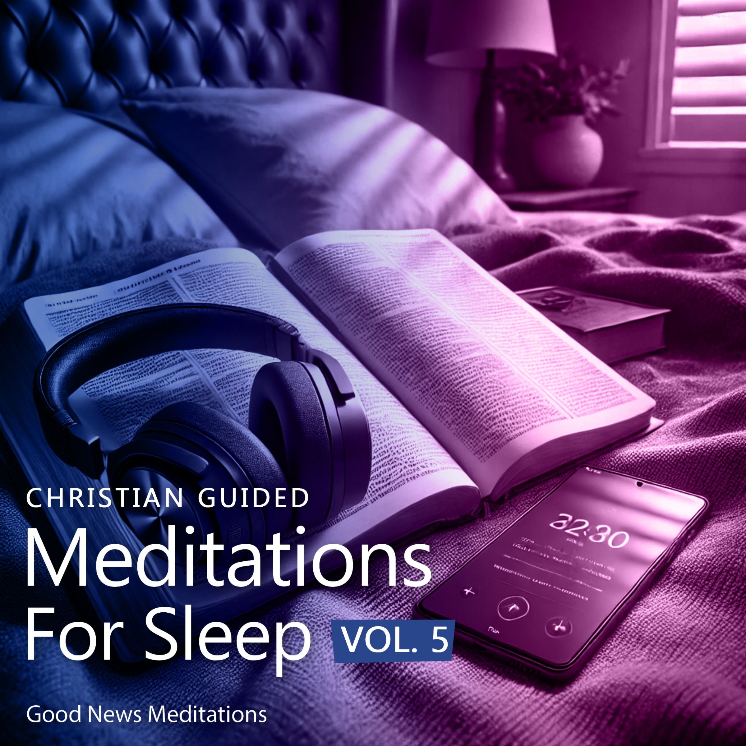 Christian Guided Meditations for Sleep - Vol 5